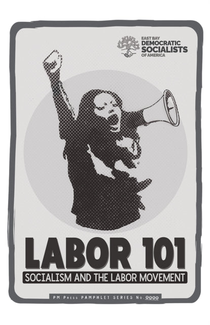 Labor 101 By Fred B Glass