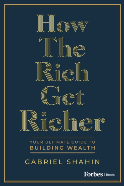 How The Rich Get Richer: Your Ultimate G
