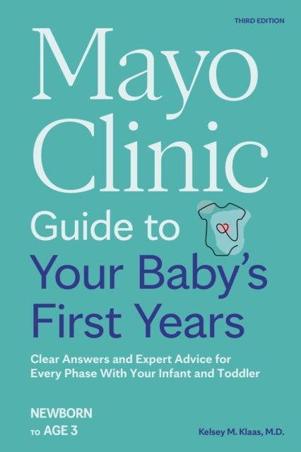 Mayo Clinic Guide To Your Babys First Ye