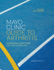 Mayo Clinic Guide To Arthritis Revised &