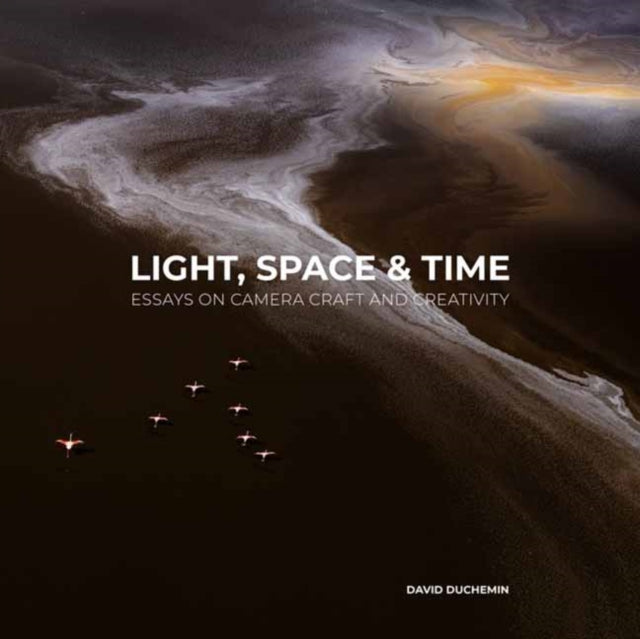 Light Space & Time By David, Duchemin