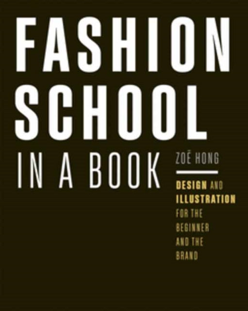 Fashion School In A Book By Hong, Zo