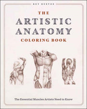 ARTISTIC ANATOMY COLORING BOOK By BUSTOS, REY