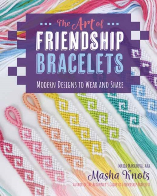 Art Of Friendship Bracelets By Knots, Masha