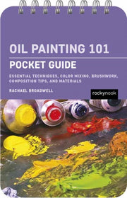 Oil Painting 101 Pocket Guide
