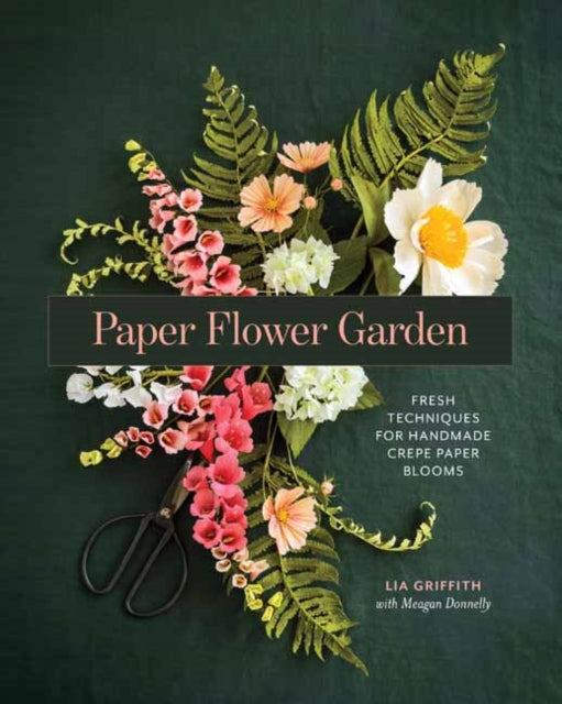 Paper Flower Garden By Griffith, Lia