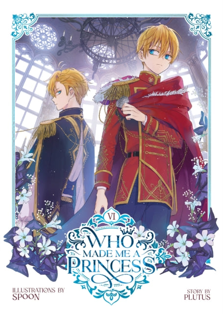 Who Made Me A Princess Vol 6