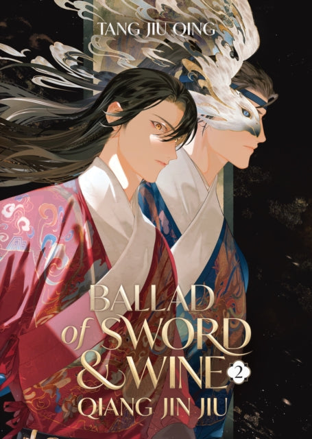 Ballad Of Sword/wine Qiang Jin Jiu Vol 2 By Qing, Tang Jiu