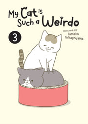 My Cat Is Such A Weirdo Vol 3 By Tamagoyama, Tamako