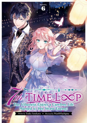 7th Time Loop/villainess Enjoys Vol 6