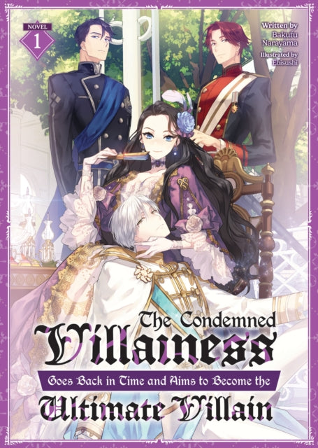 Condemned Villainess Goes Back In Time &