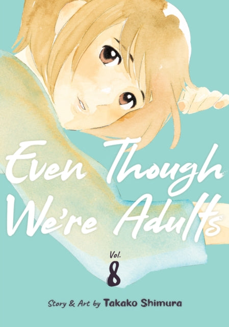 Even Though Were Adults Vol 8