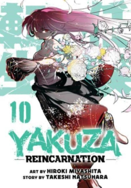 Yakuza Reincarnation Vol 10 By Miyashita, Hiroki