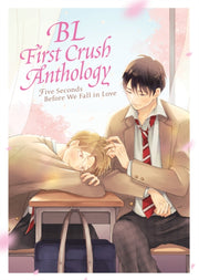 Bl First Crush Anthology Five Seconds Be By Tsurutani, Kaori