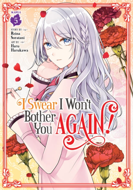 I Swear I Wont Bother You Again Vol 5