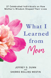What I Learned From Mom