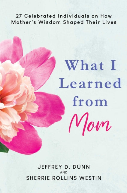 What I Learned From Mom