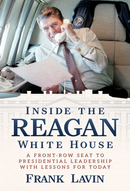 Inside The Reagan White House