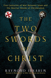 Two Swords Of Christ By Ibrahim, Raymond