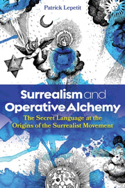 Surrealism & Operative Alchemy