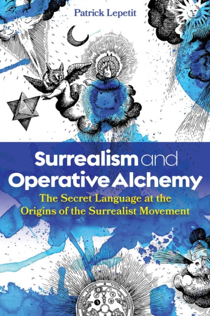 Surrealism & Operative Alchemy