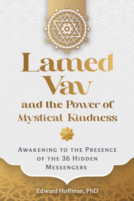 Lamed Vav &/power Of Mystical Kindness By Hoffman, Edward