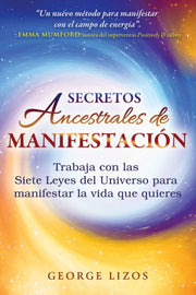 Secretos Ancestrales De Manifestacion