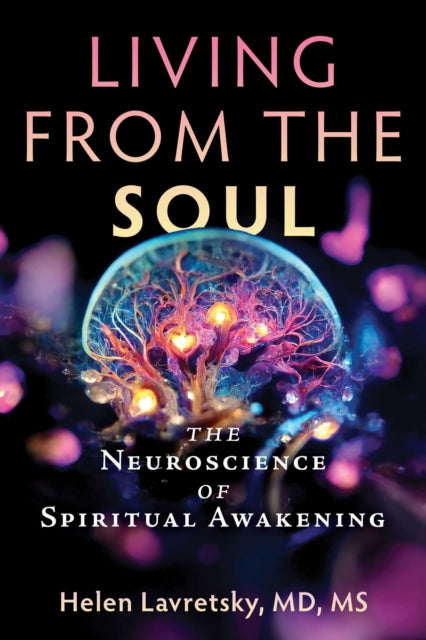Living From The Soul By Lavretsky, Helen