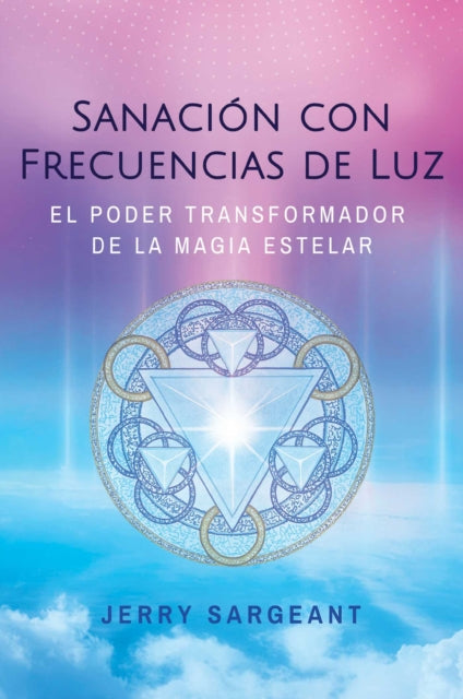 Sanacin Con Frecuencias De Luz By Sargeant, Jerry