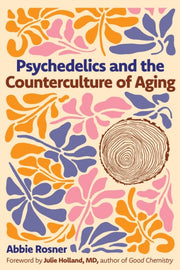 Psychedelics & The Counterculture Of Agi By Rosner, Abbie