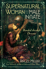 Supernatural Woman & The Male Initiate