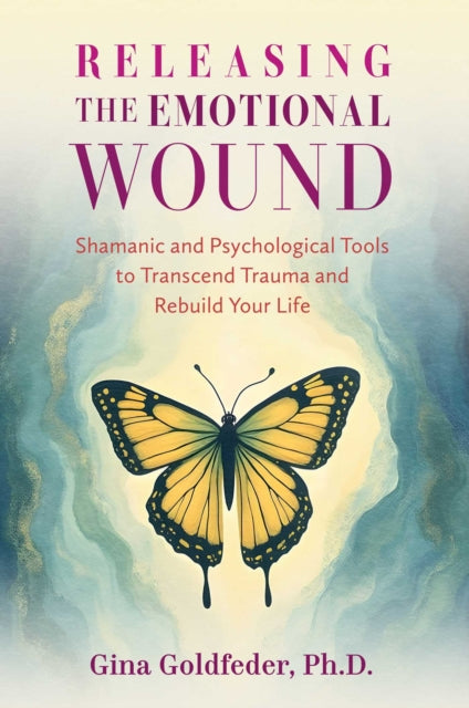 Releasing The Emotional Wound