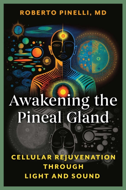 Awakening The Pineal Gland