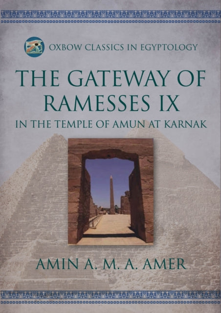 Gateway Of Ramesses Ix In The Temple Of By Amer, Amin