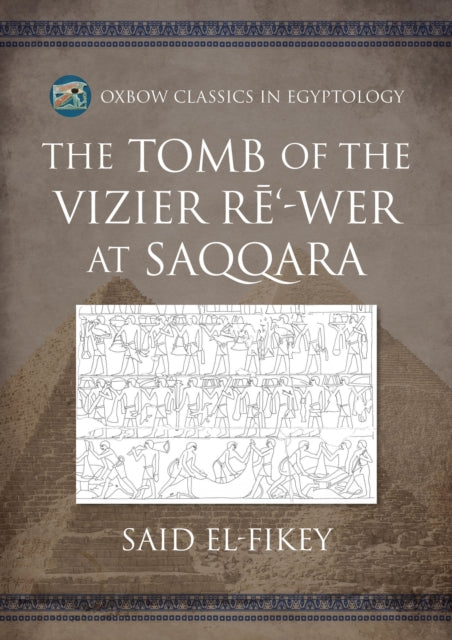 Tomb Of The Vizier Rwer At Saqqara By El-fikey, Said Amer