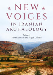 New Voices In Iranian Archaeology By Alizadeh, Karim