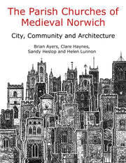 Parish Churches Of Medieval Norwich