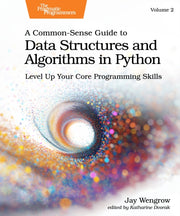 Commonsense Guide To Data Structures & A