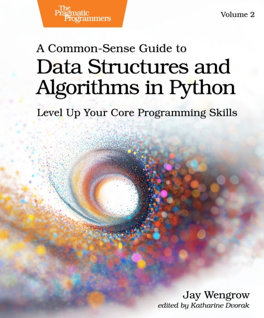 Commonsense Guide To Data Structures & A