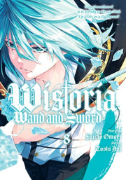 Wistoria Wand & Sword 8 By Omori, Fujino