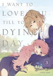 I Want To Love You Till Your Dying Day 3 By Aono, Nachi