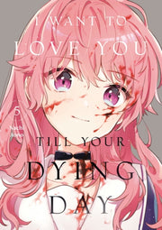 I Want To Love You Till Your Dying Day 5 By Aono, Nachi