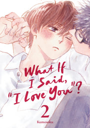 What If I Said I Love You 2 By Kumosoku