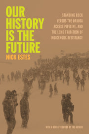 Our History Is The Future