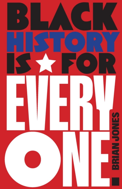 Black History Is For Everyone