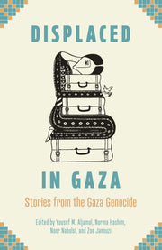 Displaced In Gaza : Stories From The Gaz By Aljamal, Yousef M.