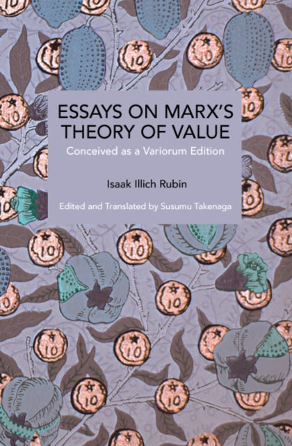 Essays On Marxs Theory Of Value By Rubin, Isaak