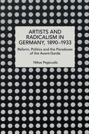 Artists And Radicalism In Germany, 1890-