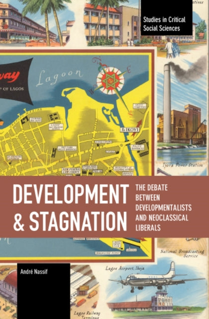 Development & Stagnation By Nassif, Andr