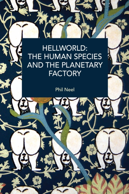 Hellworld The Human Species & The Planet